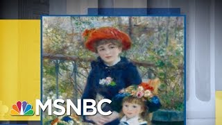 President Donald Trump Insisted His Renoir Is Real, Even Though It’s Fake | AM Joy | MSNBC