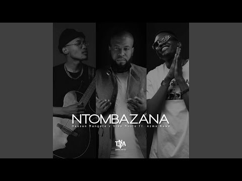 Ntombazana (feat. Azmo Nawe)
