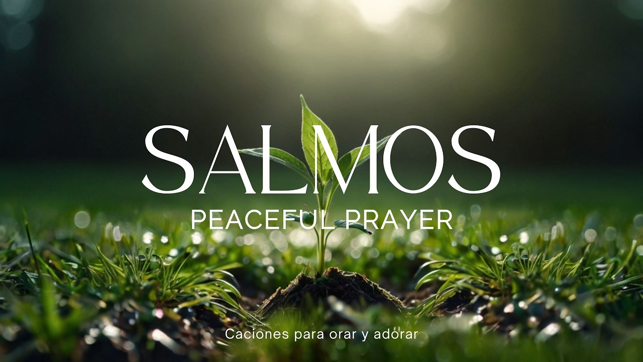 Salmos Cantados del REY David | SEÑOR ESCUCHA mi Oración 🙏 | Peaceful Prayer