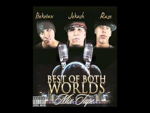 Jokash Bokotax Raze ft Fase - Ya Not Like Me - The Best Of Both Worlds