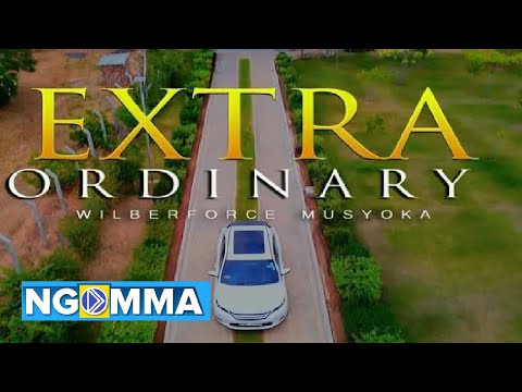 WILBERFORCE MUSYOKA - EXTRA ORDINARY (OFFICIAL VIDEO)  Dial *860*414#