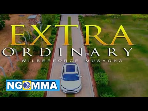 WILBERFORCE MUSYOKA - EXTRA ORDINARY (OFFICIAL VIDEO)  Dial *860*414#