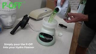 How To Apply P-Off Using The Hydro Foamer