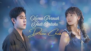 Download lagu Kamu Pernah Jadi Cintaku Drama China mp3