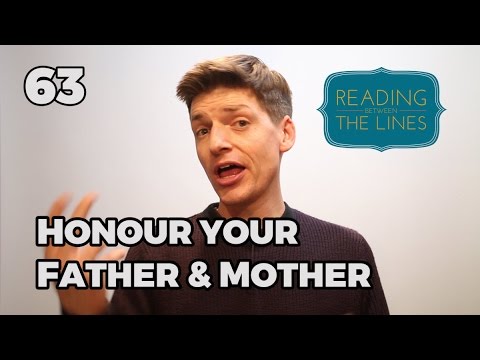 Reading Between the Lines 63 - Honour Your Father & Mother