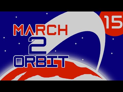 MARCH 2 ORBIT | Episode 15 | KSP RSS/RO/RP-1