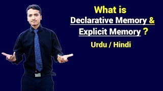 What is Declarative Memory (Explicit Memory) ? Urdu / Hindi