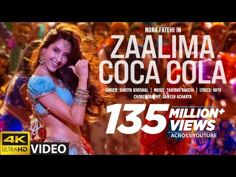 Zaalima Coca Cola Song | 4K 60FPS Video | Nora Fatehi | Tanishk Bagchi | Shreya Ghoshal | Vayu
