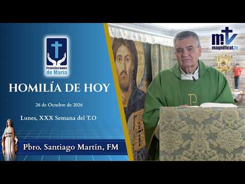 "El demonio Daña tu Cuerpo y no solo tu Alma" | Homilía, Lunes, XXX Semana del T.O (26-10-2026) | P. Santiago Martín, FM