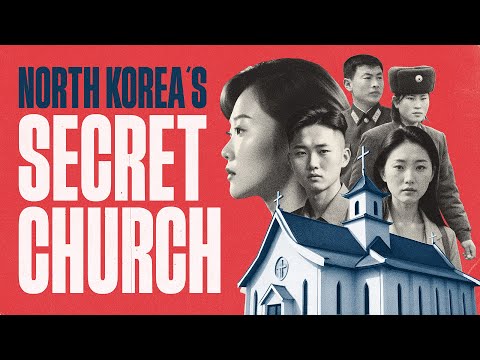 Inside the Persecuted Church of North Korea