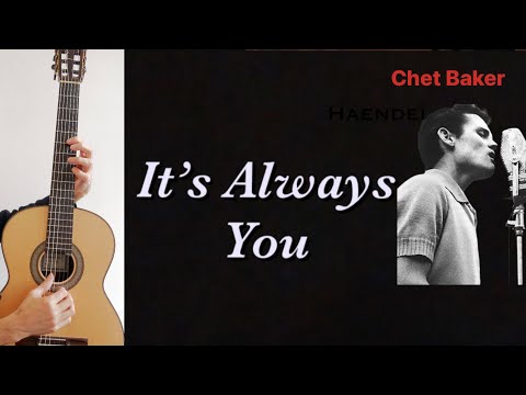 It's Always You - Chet Baker