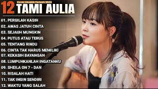 Download lagu Tami Aulia Full Album - Pergilah Kasih | Cover Akustik Terbaik 2025 mp3 Download lagu Tami Aulia Full Album - Pergilah Kasih | Cover Akustik Terbaik 2025 mp3