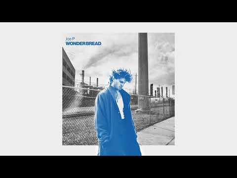 Joe P - Wonder Bread (Official Audio)