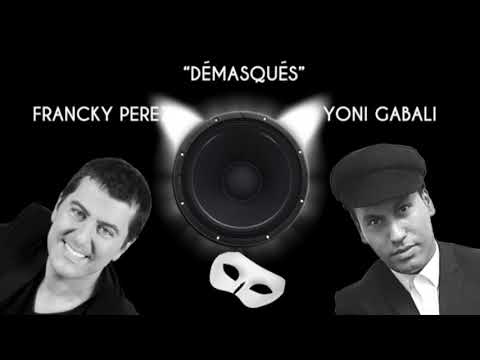 - DEMASQUES - Francky Perez & Yoni Gabali