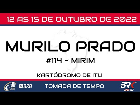 Murilo Prado - 57º Campeonato Brasileiro de Kart: Tomada de Tempo