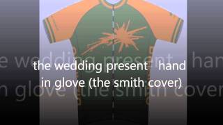 the wedding present   hand in glove