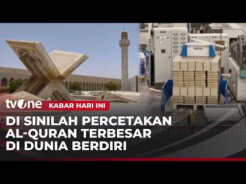 Di Tempat ini 18 Juta Al Quran di Cetak Setiap Tahun | Kabar Hari Ini