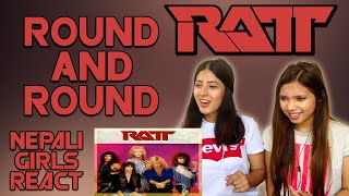 FIRST TIME REACTION | RATT REACTION | ROUND &amp; ROUND REACTION | PATREON REQUEST | NEPALI GIRLS REACT