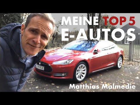 Meine Top 5 Elektroautos  | Matthias Malmedie