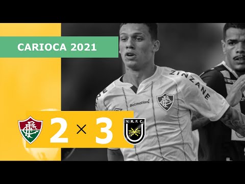 Fluminense 2 x 3 Volta Redonda - Gols - 26/03 - Campeonato Carioca 2021