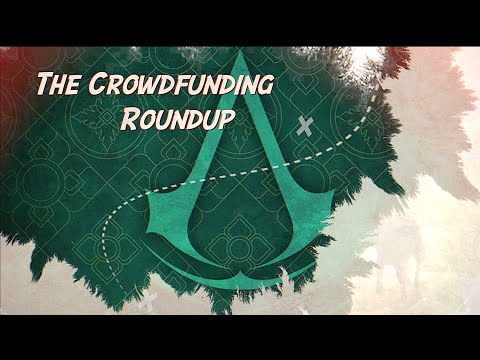 The Crowdfunding Roundup, May 24th - May 30th 