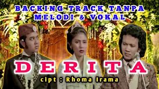 Download lagu DERITA - Rhoma Irama ( Backing Track Tanpa Melodi & Vokal ) mp3 Download lagu DERITA - Rhoma Irama ( Backing Track Tanpa Melodi & Vokal ) mp3