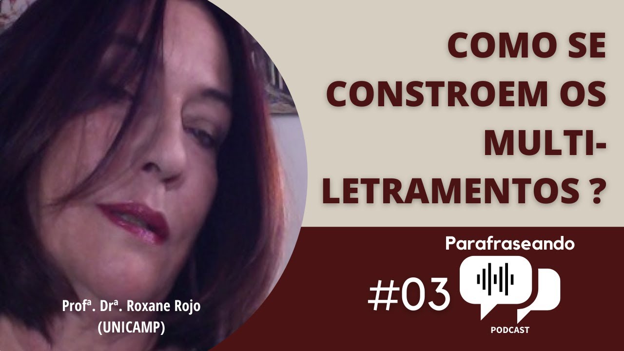 Roxane Rojo: COMO SE CONSTROEM OS MULTILETRAMENTOS? | Parafraseando #03 - Temporada 2