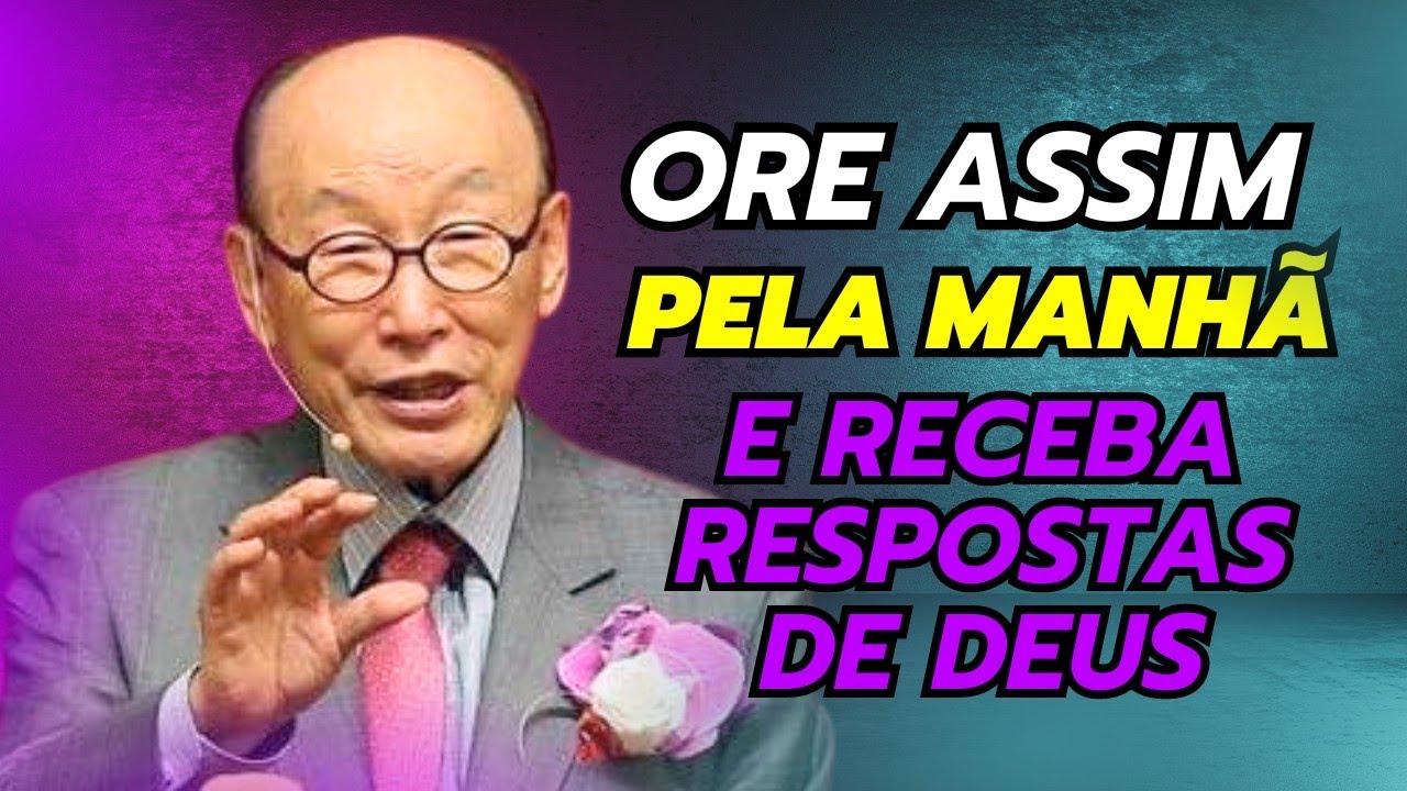 David Paul Yonggi Cho - APRENDA A ORAR CORRETAMENTE E RECEBA A RESPOSTA DE DEUS (Em Português)