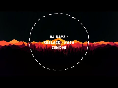 DJ Kayz · Keblack · Naza - Com'dab (Slowed + Reverb)