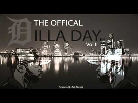 The Official Dilla Day Vol II - Illusions prod by Tek Nalo G