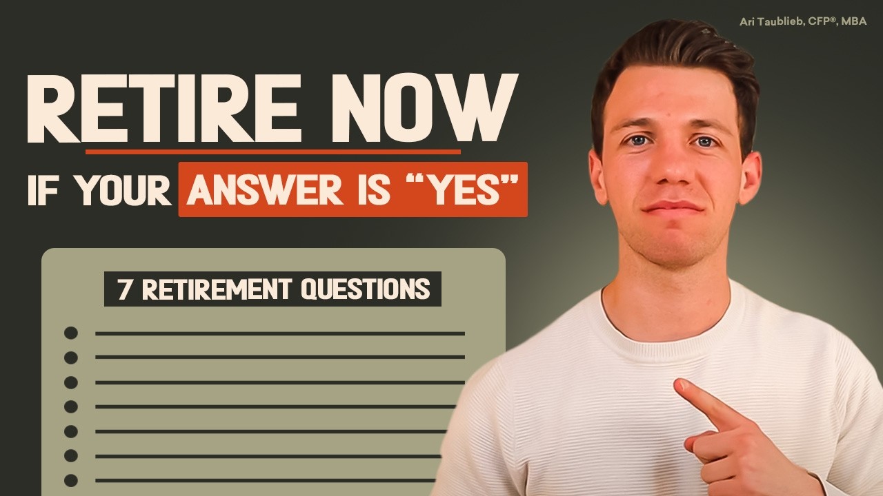 Retire Early TODAY If You Answer "YES" to All 7 Questions