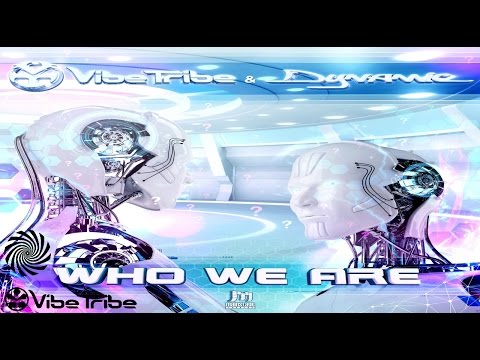 Vibe Tribe & Dynamic - Who We Are