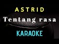 ASTRID Tentang Rasa Karaoke Tanpa Vocal