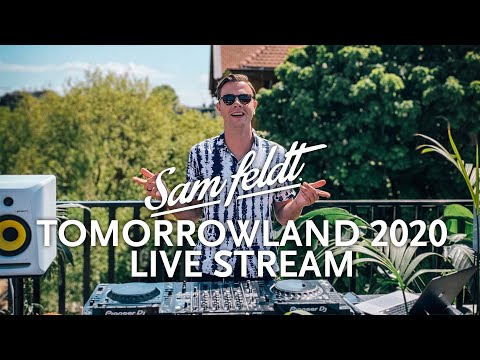 Sam Feldt (DJ Set) @ Tomorrowland United Through Music Livestream