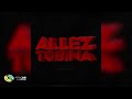 BabyDaiz and Kvng Vinci - Allez Tobina (Official Audio)