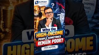 Why Do High-Income People Still Struggle Financially?