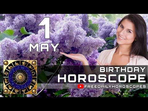 May 1 - Birthday Horoscope Personality