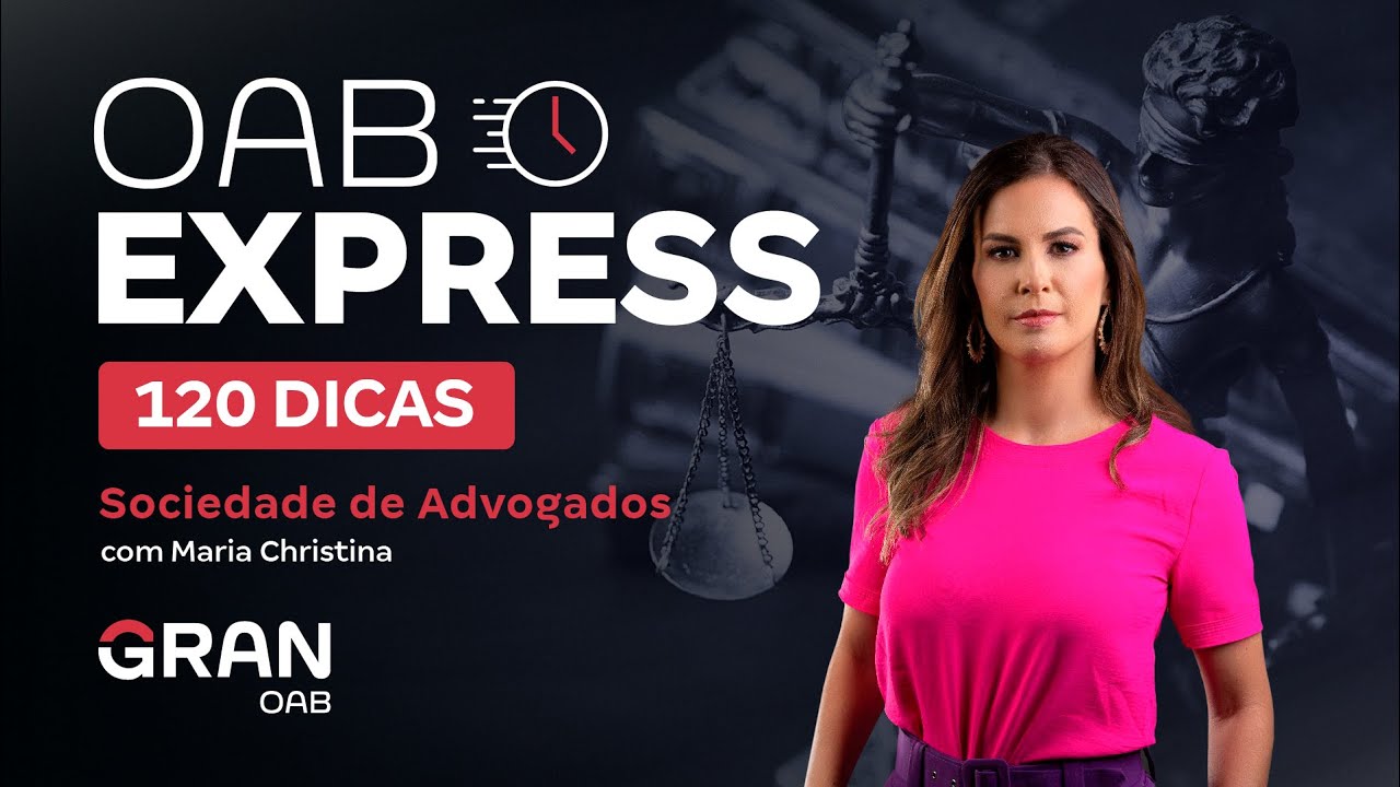 OAB Express: Dicas sobre Sociedade de Advogados para a 1ª fase do Exame da OAB!