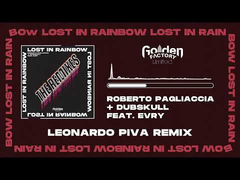Roberto Pagliaccia & Dubskull feat. Evry -  "Lost In Rainbow"                  [Leonardo Piva Remix]