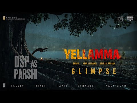 Yellamma Glimpse | DSP | Venu Yeldandi | Raju - Shirish