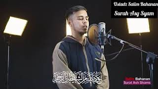 Download lagu Ustadz Salim Bahanan Surah Asy Syam mp3