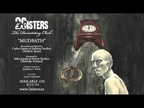 2Sisters - Mudbath [OFFICIAL AUDIO]