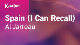 Spain (I Can Recall) - Al Jarreau | Karaoke Version | KaraFun