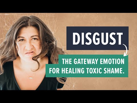Disgust: The gateway emotion for healing toxic shame #nervoussystem #traumahealing