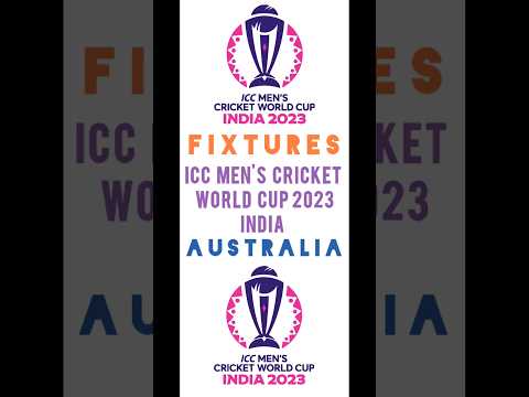 Australia Fixtures & Venues | ICC Men's ODI CWC 2023 | India