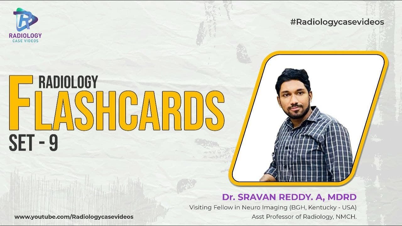 Radiology Flashcards Set- 9