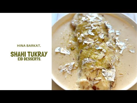 Shahi Tukray | Eid Desserts | Pakistani Desserts | Eid Special | Hina Barkat.