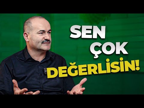 Değersizlik Duygusundan Kurtul! | Said Şaşmaz