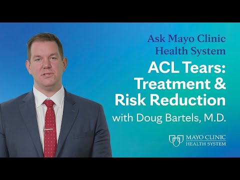 Navigating ACL Tears: Treatment Options and Risk Reduction - Ask Mayo Clinic Health System