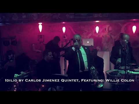 Carlos Jimenez Quintet featuring; Willie Colon
